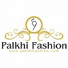 Palkhi Fashion